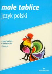 Małe tablice Język polski. Autor: praca zbiorowa. Dadada.pl Okładka książki Małe tablice Język polski