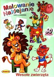 Okładka książki Malowanie. Naklejanie. Wesołe zwierzęta PASJA