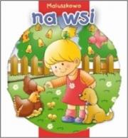 Okładka książki Maluszkowo - Na wsi