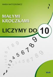 Okładka książki Małymi kroczkami. Liczymy do 10