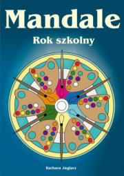 Mandale - Rok szkolny. Autor: Barbara Jaglarz. Dadada.pl Okładka książki Mandale - Rok szkolny