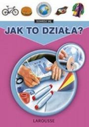 Okładka książki Moja pierwsza encyklopedia. Jak to działa ?