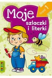 Okładka książki Moje szlaczki i literki część 1 LITERKA