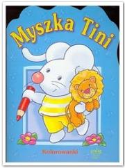 Okładka książki Myszka Tini Kolorowanki