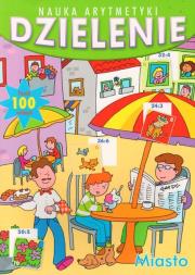 Nauka arytmetyki - dzielenie. Autor: praca zbiorowa. Dadada.pl Okładka książki Nauka arytmetyki - dzielenie