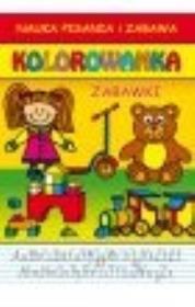 Nauka pisania i zabawa. Kolorowanka. Zabawki. Autor: Joanna Kubera. Dadada.pl Okładka książki Nauka pisania i zabawa. Kolorowanka. Zabawki