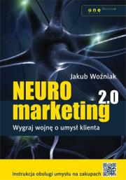 Okładka książki Neuromarketing 2.0. Wygraj wojnę o umysł klienta
