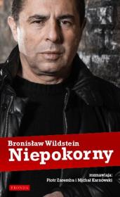 Niepokorny. Autor: Zaremba Piotr, Karnowski Michał, Wildstein Bronisław. Dadada.pl Okładka książki Niepokorny