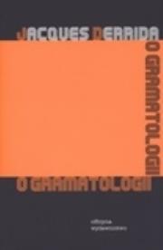 O gramatologii. Autor: Derrida Jacques. Dadada.pl Okładka książki O gramatologii
