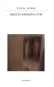 Oblicza hermeneutyki. Autor: Dybel Paweł. Dadada.pl Okładka książki Oblicza hermeneutyki