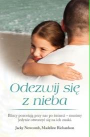 Odezwij się z nieba. Autor: Newcomb Jacky, Richardson Madelina. Dadada.pl Okładka książki Odezwij się z nieba