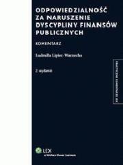 Okładka książki Odpowiedzialność za naruszenie dyscypliny finansów publicznych Komentarz