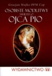 Okładka książki Osobiste modlitwy świętego Ojca Pio