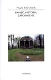 Pamięć historia zapomnienie. Autor: Paul Ricoeur. Dadada.pl Okładka książki Pamięć historia zapomnienie