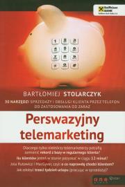Okładka książki Perswazyjny telemarketing. 50 narzędzi sprzedaży..