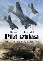 Okładka książki Pilot sztukasa Mój dziennik bojowy
