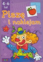 Okładka książki Piszę i naklejam 4-6 lat LITERKA