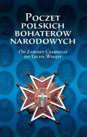Poczet polskich bohaterów narodowych. Autor: Wojciech Iwańczak (red.), Joanna Jabłońska, Kardyś Piotr, Pastwa-Wojciechowska Beata. Dadada.pl Okładka książki Poczet polskich bohaterów narodowych