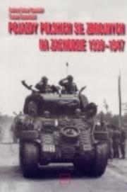 Pojazdy Polskich Sił Zbrojnych na Zachodzie 1939-1947. Autor: Kamiński Andrzej Antoni, Szczerbicki Tomasz. Dadada.pl Okładka książki Pojazdy Polskich Sił Zbrojnych na Zachodzie 1939-1947