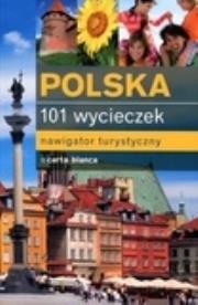 Okładka książki Polska. 101 wycieczek. Nawigator turystyczny