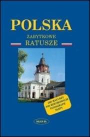 Okładka książki Polska. Zabytkowe ratusze