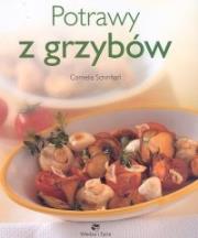 Potrawy z grzybów. Autor: Cornelia Schinharl. Dadada.pl Okładka książki Potrawy z grzybów