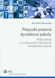 Okładka książki Potyczki prawne dyrektora szkoły