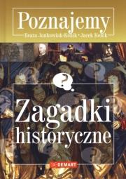 Poznajemy Zagadki historyczne. Autor: Jankowiak-Konik Beata, Konikowski Jacek. Dadada.pl Okładka książki Poznajemy Zagadki historyczne