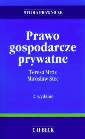 Prawo gospodarcze prywatne. Autor: Mróz Teresa, Stec Mirosław. Dadada.pl Okładka książki Prawo gospodarcze prywatne