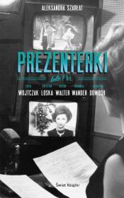 Prezenterki. TelePRL .... Autor: Aleksandra Szarłat. Dadada.pl Okładka książki Prezenterki. TelePRL ...