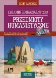 Przedmioty humanistyczne Testy i arkusze Egzamin gimnazjalny 2013. Autor: Eisner Jolanta, Kuć Czajkowska Katarzyna, Iwona Walendziak. Dadada.pl Okładka książki Przedmioty humanistyczne Testy i arkusze Egzamin gimnazjalny 2013