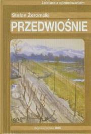 Przedwiośnie Lektura z opracowaniem. Autor: Macios Tomasz. Dadada.pl Okładka książki Przedwiośnie Lektura z opracowaniem