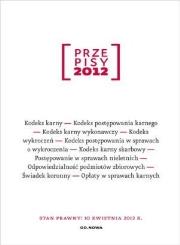 Przepisy 2012 Prawo karne. Autor: OPR. KRZYSZTOF BĄK. Dadada.pl Okładka książki Przepisy 2012 Prawo karne
