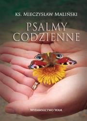 Psalmy codzienne. Autor: Ks. Mieczysław Maliński. Dadada.pl Okładka książki Psalmy codzienne