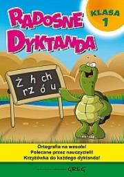 Radosne dyktanda - klasa 1 GREG. Autor: Marta Kurdziel. Dadada.pl Okładka książki Radosne dyktanda - klasa 1 GREG