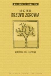 Okładka książki Rodzinne drzewo zdrowia. Genetyka dla każdego