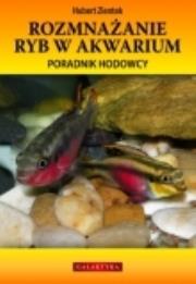 Rozmnażanie ryb w akwarium. Autor: Zientek Hubert. Dadada.pl Okładka książki Rozmnażanie ryb w akwarium