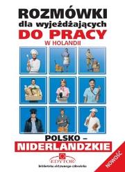 Rozmówki dla wyjeżdżających niderlandzkie EDYTOR. Autor: praca zbiorowa. Dadada.pl Okładka książki Rozmówki dla wyjeżdżających niderlandzkie EDYTOR