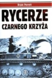 Okładka książki Rycerze czarnego krzyża - Bryan Perrett