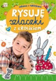 Okładka książki Rysuję szlaczki z królikiem. Zabawa z naklejkami.