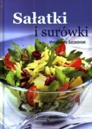 Sałatki i surówki TW ARYSTOTELES. Autor: Szcześniak Małgorzata. Dadada.pl Okładka książki Sałatki i surówki TW ARYSTOTELES