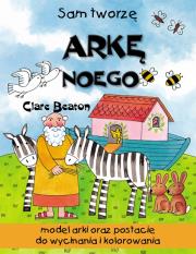 Sam tworzę Arkę Noego. Autor: Beaton Clare. Dadada.pl Okładka książki Sam tworzę Arkę Noego