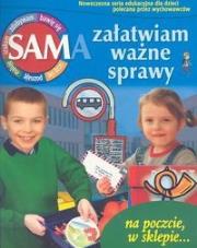 Sam załatwiam ważne sprawy. Autor: Gatner Monika. Dadada.pl Okładka książki Sam załatwiam ważne sprawy
