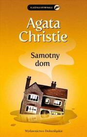 Samotny dom. Autor: Agatha Christie. Dadada.pl Okładka książki Samotny dom