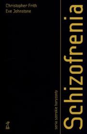 Schizofrenia GWP. Autor: Christopher Frith. Dadada.pl Okładka książki Schizofrenia GWP
