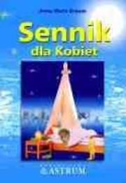 Sennik dla kobiet. Autor: Krauze Anna Maria. Dadada.pl Okładka książki Sennik dla kobiet