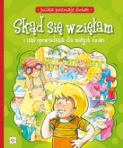 Skąd się wzięłam i inne opowiadania dla małych. Autor: Stańczewska Aleksandra. Dadada.pl Okładka książki Skąd się wzięłam i inne opowiadania dla małych