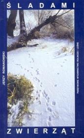 Śladami zwierząt. Autor: Romanowski Jerzy. Dadada.pl Okładka książki Śladami zwierząt