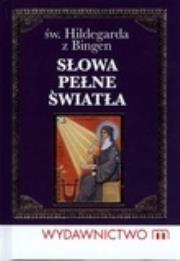 Okładka książki Słowa pełne światła - Św. Hildegarda z Bingen