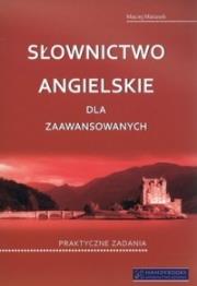 Słownictwo angielskie dla zaawansowanych. Autor: Matasek Maciej. Dadada.pl Okładka książki Słownictwo angielskie dla zaawansowanych